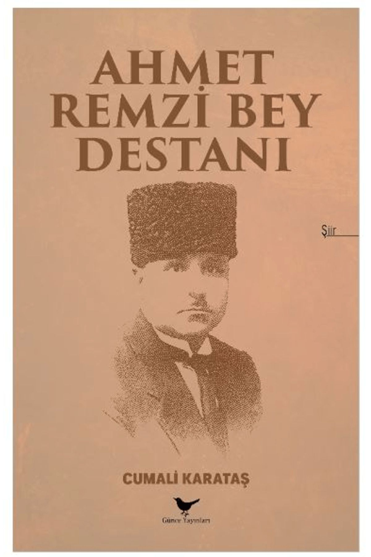 Günçe Yayınları Ahmet RemziBey Destanı / Cuma...