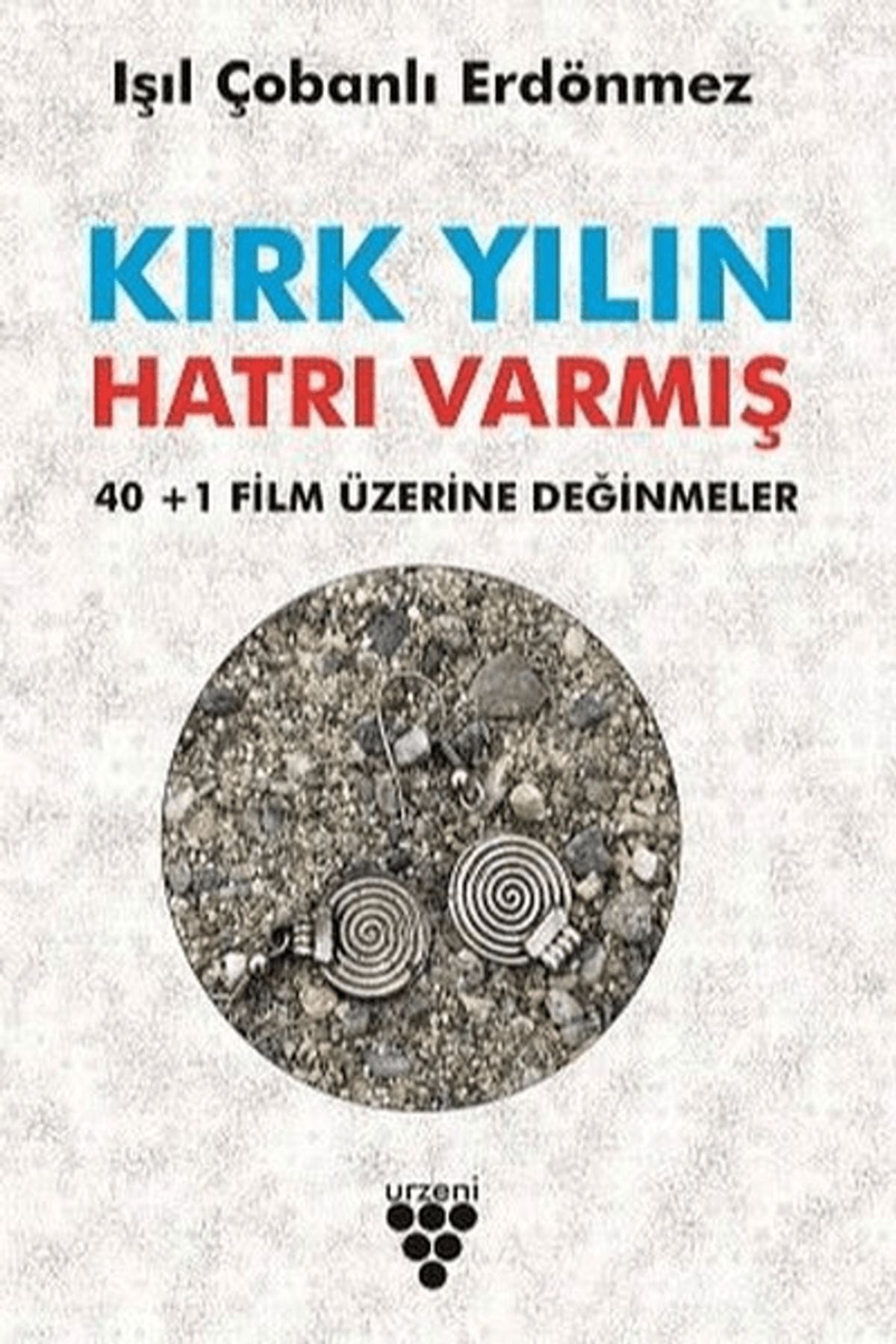 Urzeni Yayıncılık Kırk YılınHatrı Varmış - 40...