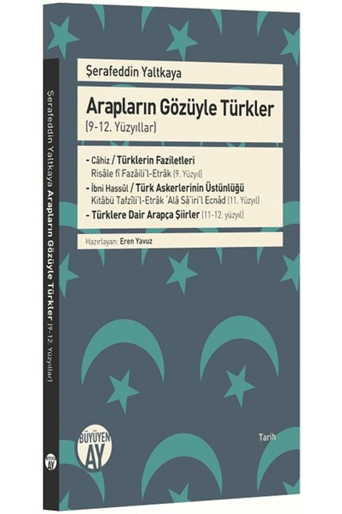 Büyüyen Ay Yayınları Arapların Gözüyle Türkle...