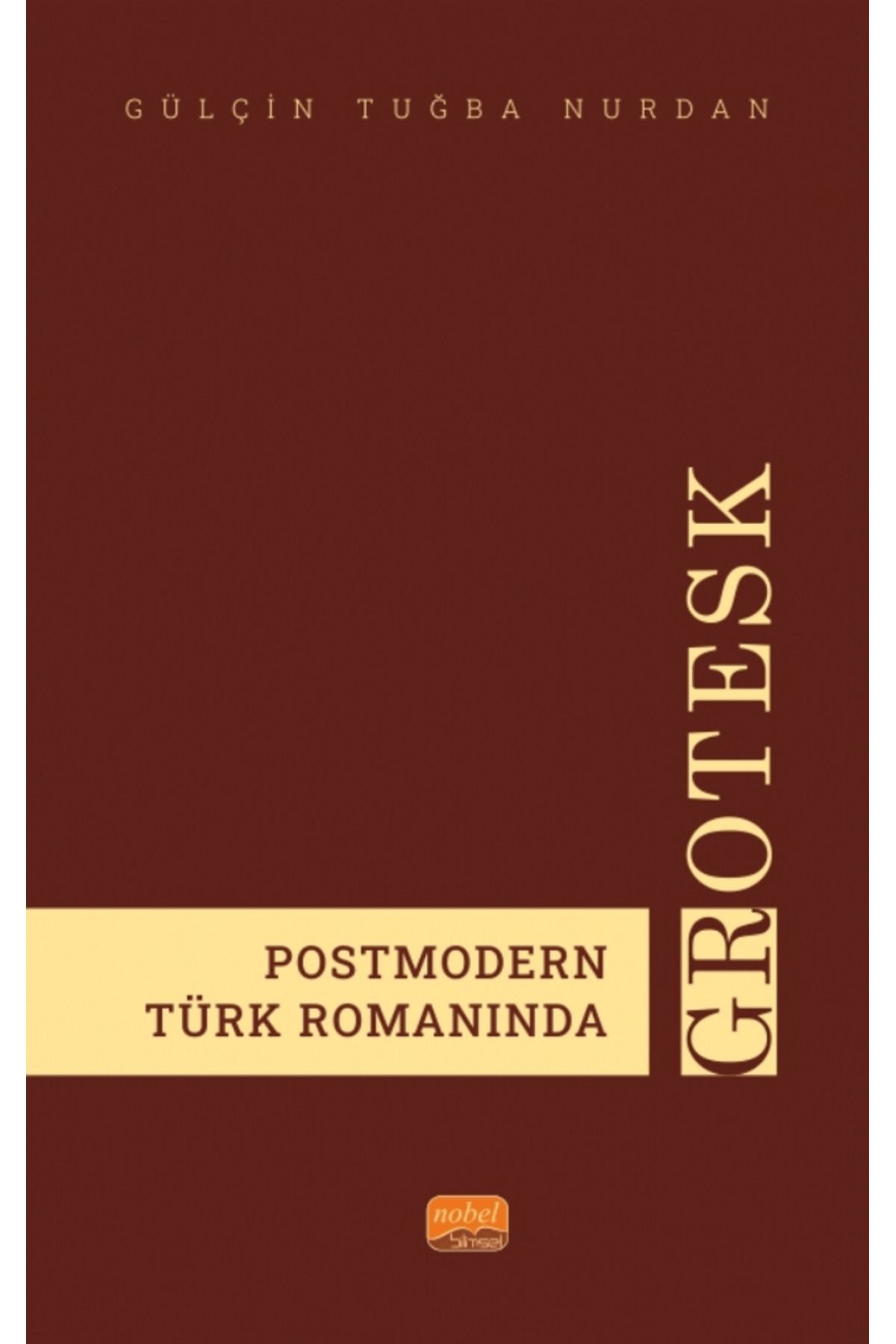 Nobel Bilimsel Eserler Postmodern Türk Romanı...