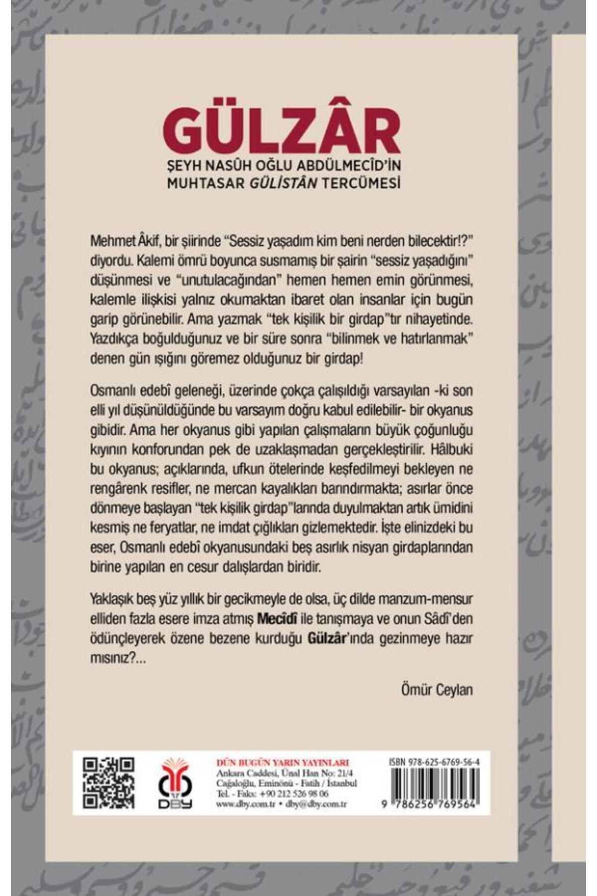 Gülzâr: Şeyh Nasûh Oğlu Abdülmecîd'in Muhtasar Gülistân Tercümesi / Mecîdî,M.