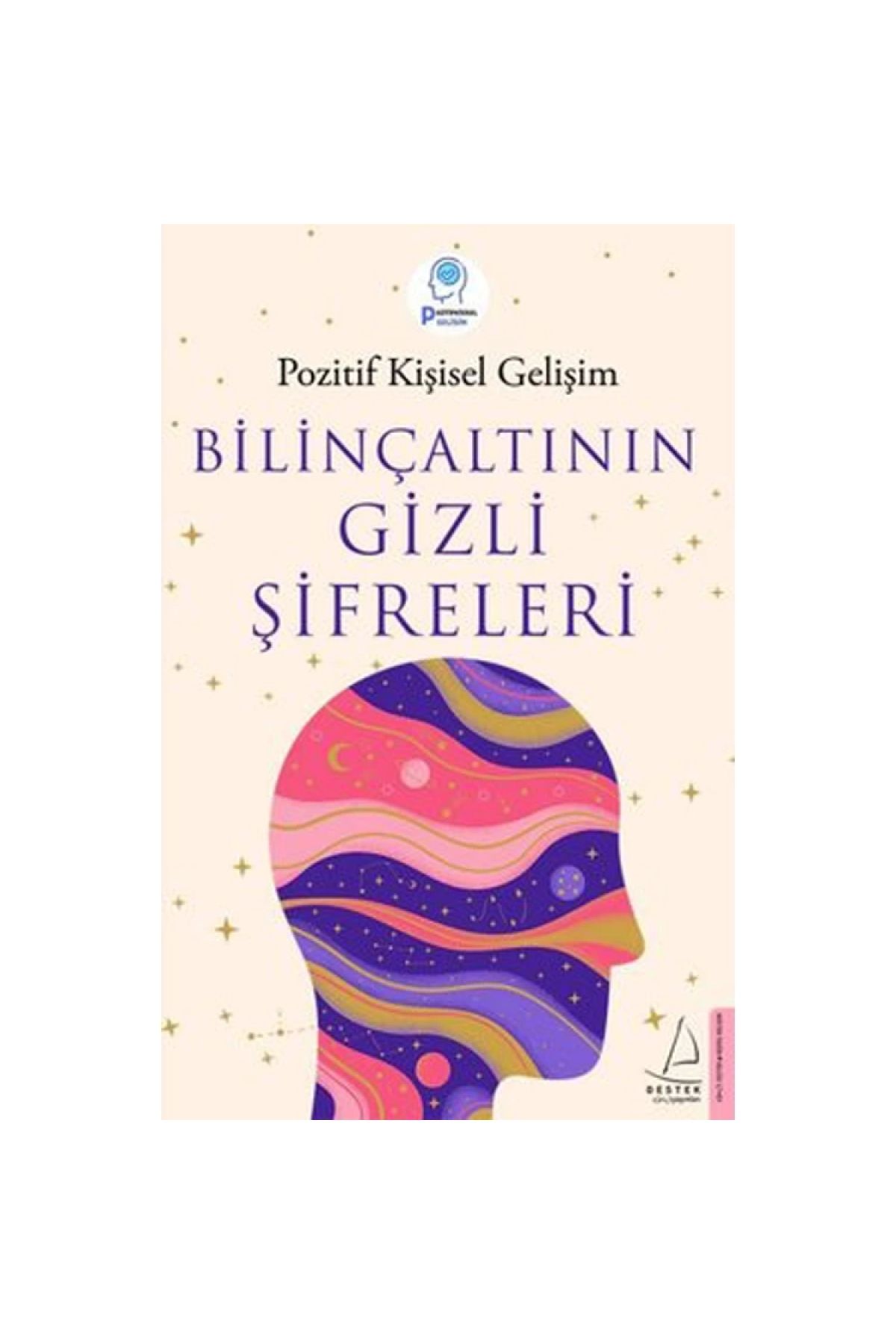 Destek YayınlarıBilinçaltının Gizli Şifreleri