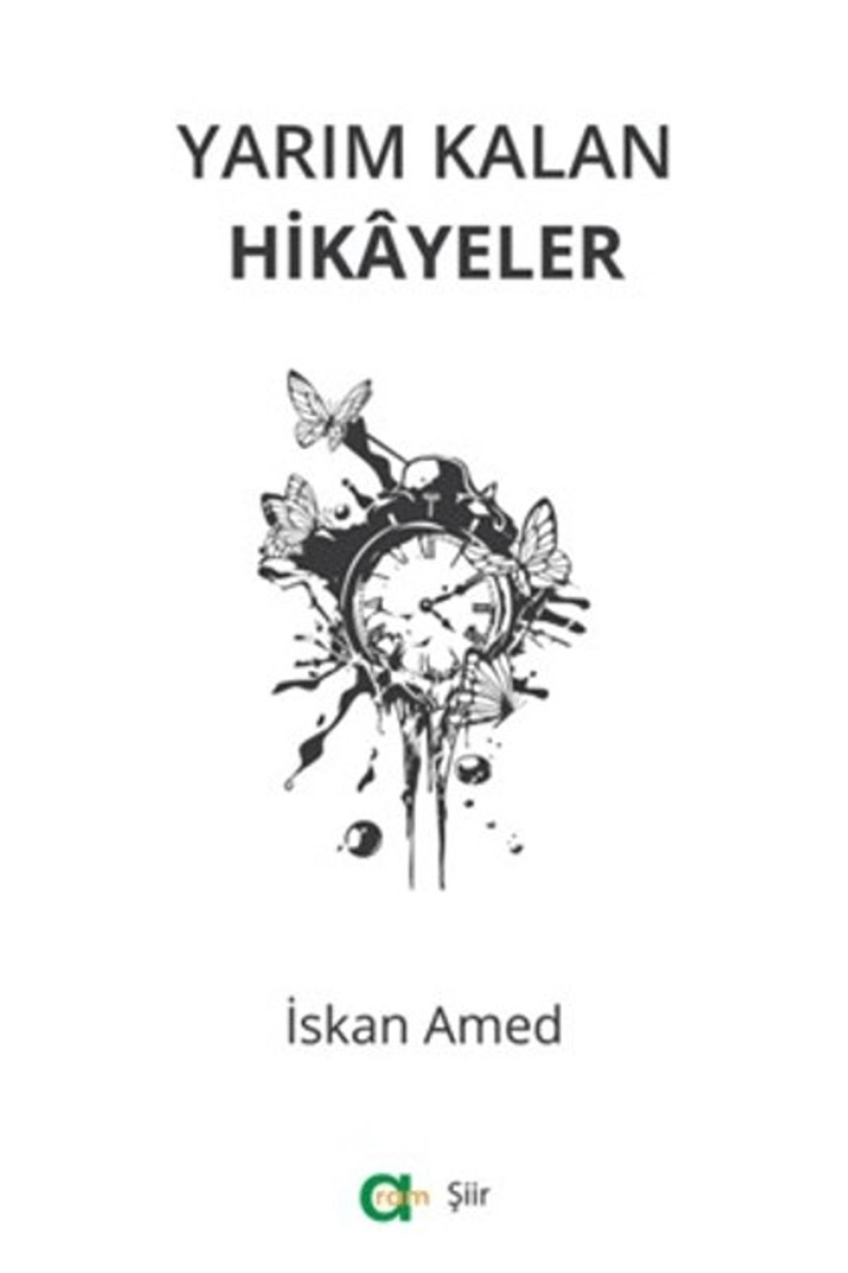 Aram Yayınları Yarım KalanHikayeler / İskan A...