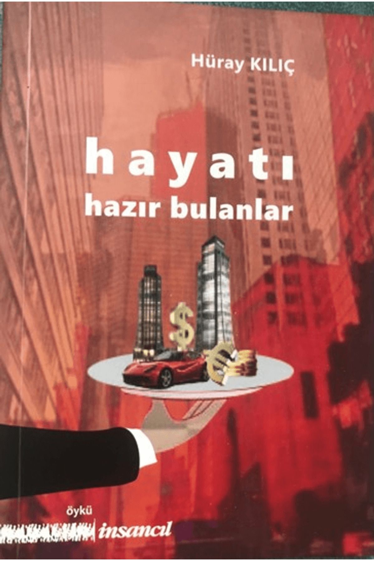 İnsancıl Yayınları HayatıHazır Bulanlar / Hür...