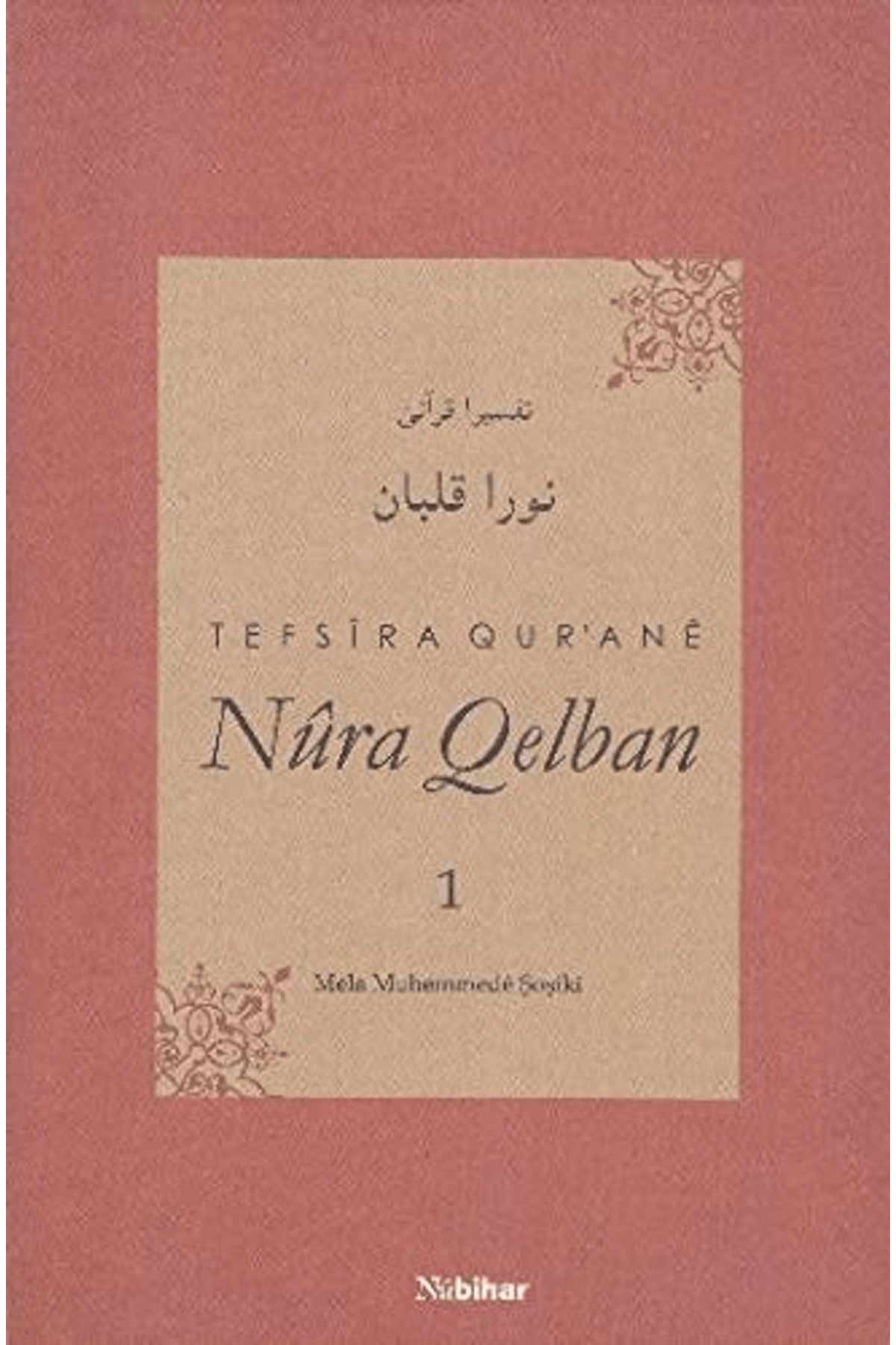 Nubihar Yayınları TefsiraQur'ane Nura Qelban...