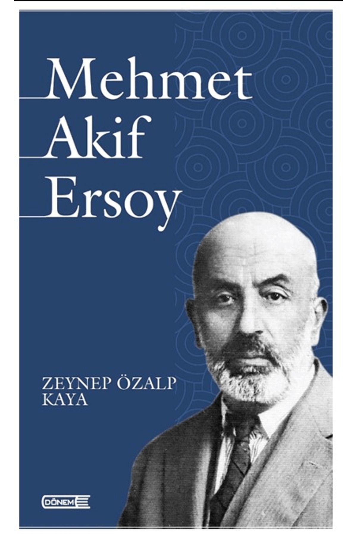 Dönem Yayıncılık Mehmet AkifErsoy / Zeynep Öz...