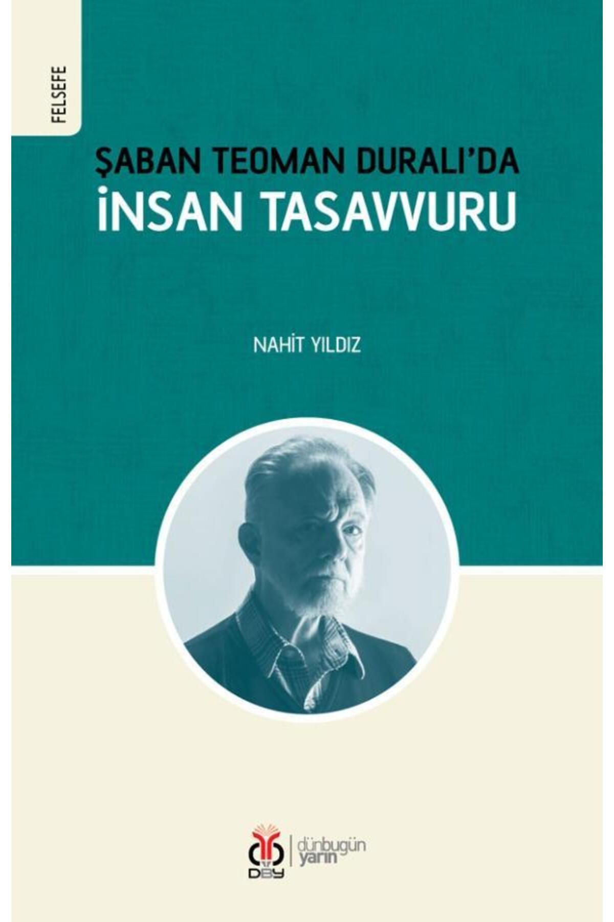 Dby Yayınları Şaban TeomanDuralı'da İnsan Tas...