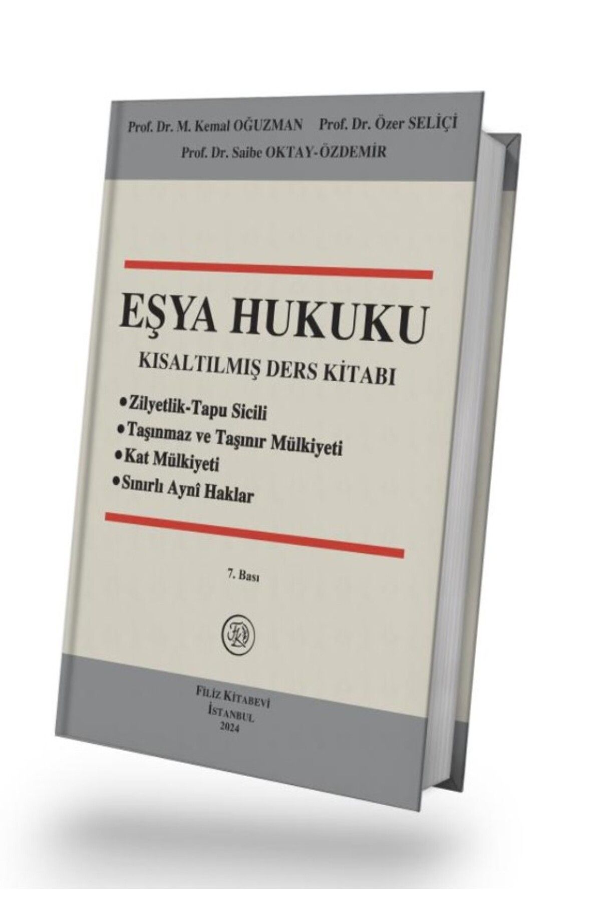 Eşya Hukuku Kısaltılmış Ders Kitabı / M. Kemal Oğuzman /KASIM 2023