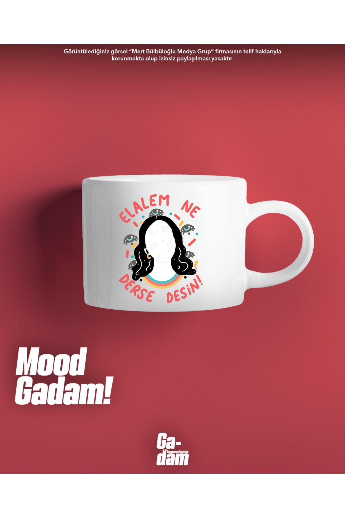 Gadam"Elalem Ne DerseDesin!" - Mood Fincan -...