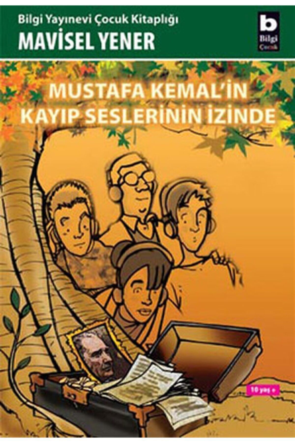 Bilgi YayınlarıMustafaKemal’in Kayıp Seslerin...