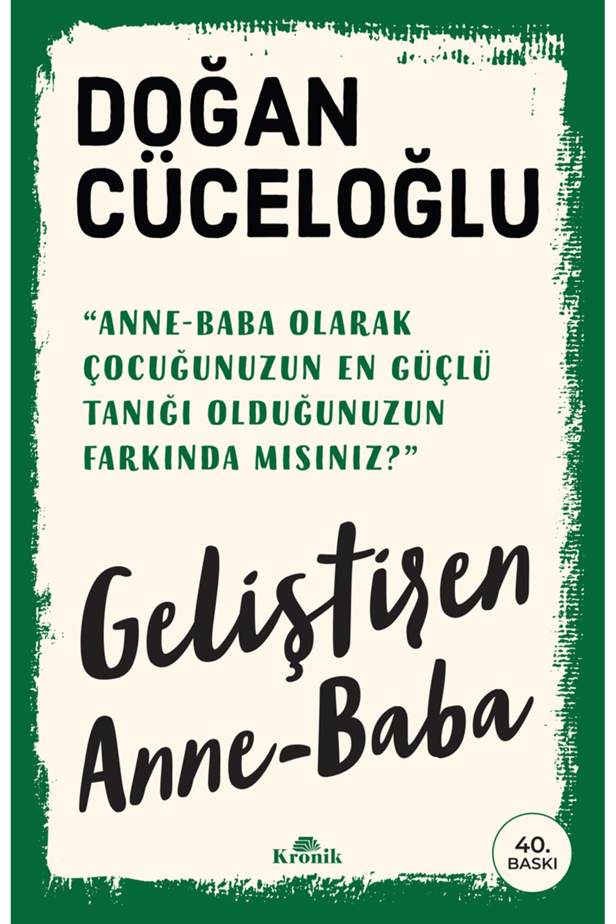 Geliştiren Anne Baba