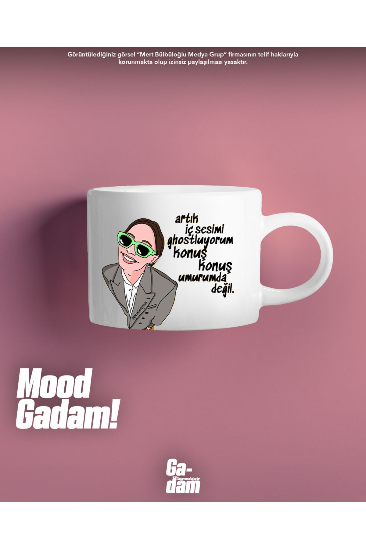 Gadam"Umurumda Değil" -MoodFincan- Mood Kolek...