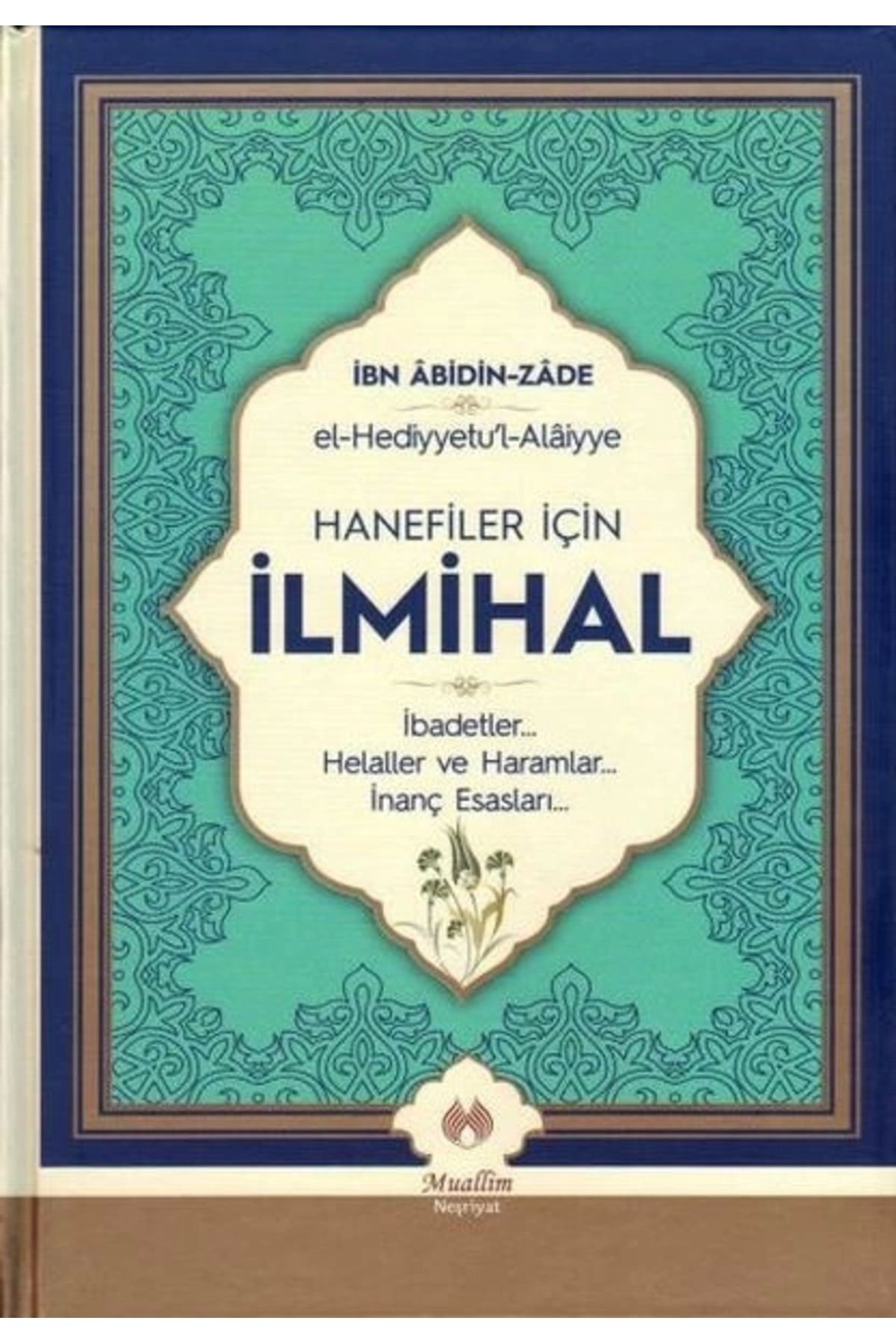 Hanefiler İçin İlmihal (Ciltli)İbn Abidin