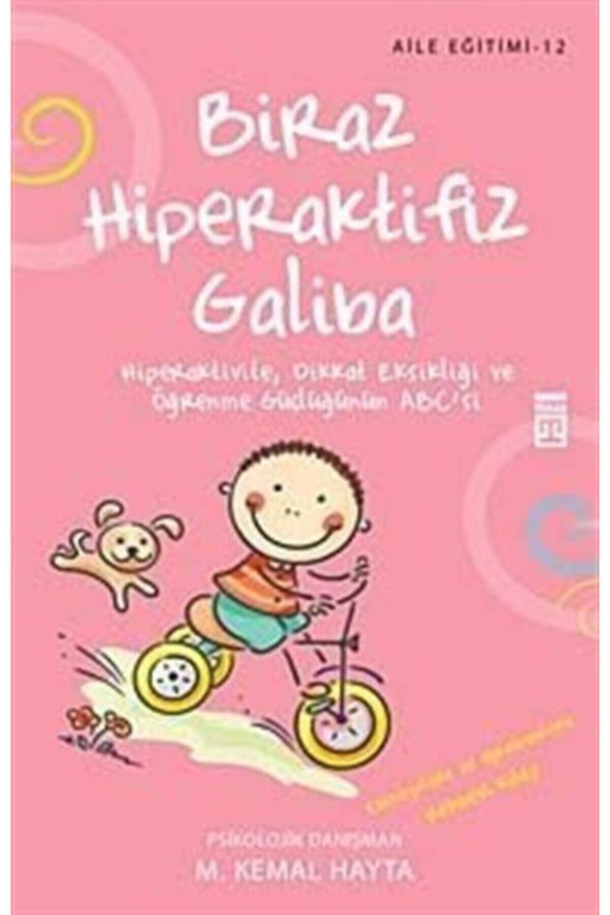Timaş Yayınları Biraz Hiperaktifiz Galiba