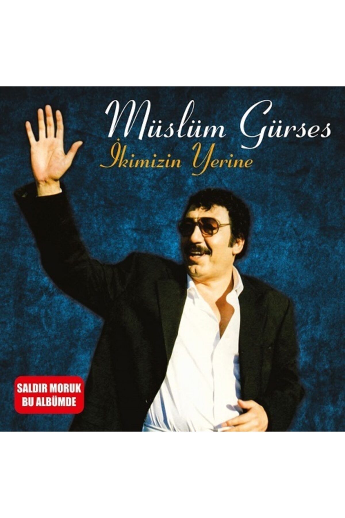 Ucuz Plak & Pikap Hediyelik Eşya Müslüm Gürses - Ikimizin Yerine Indirimli Plak