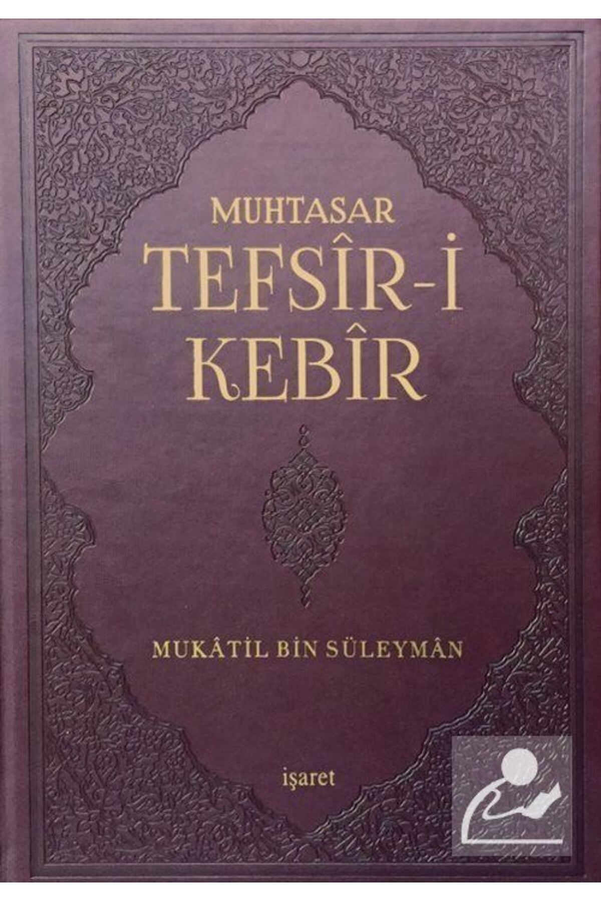 İşaret Yayınları MuhtasarTefsir-i Kebir (GÜNÜ...