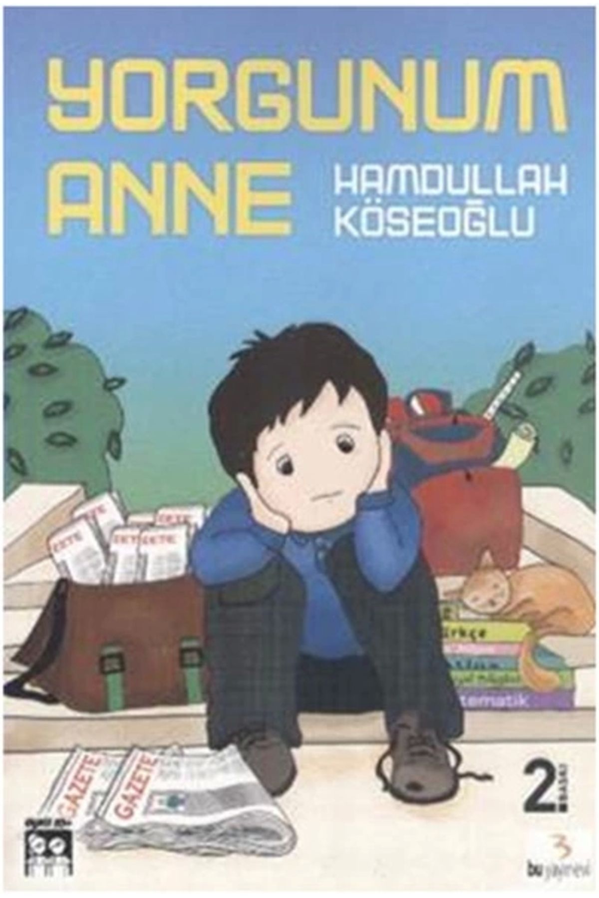 Bu YayıneviYorgunum Anne-Hamdullah Köseoğlu