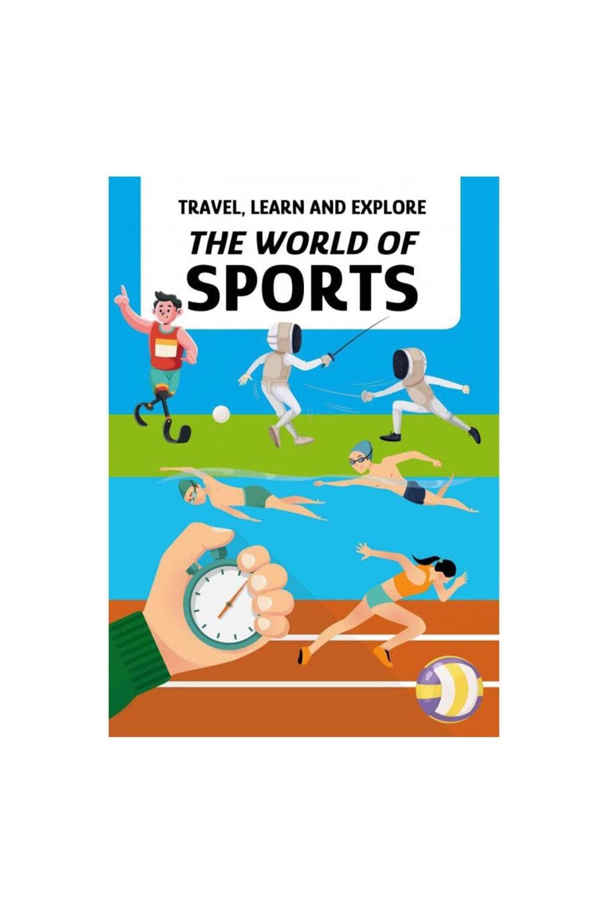 Travel- Learn and Explore - The World of Sports