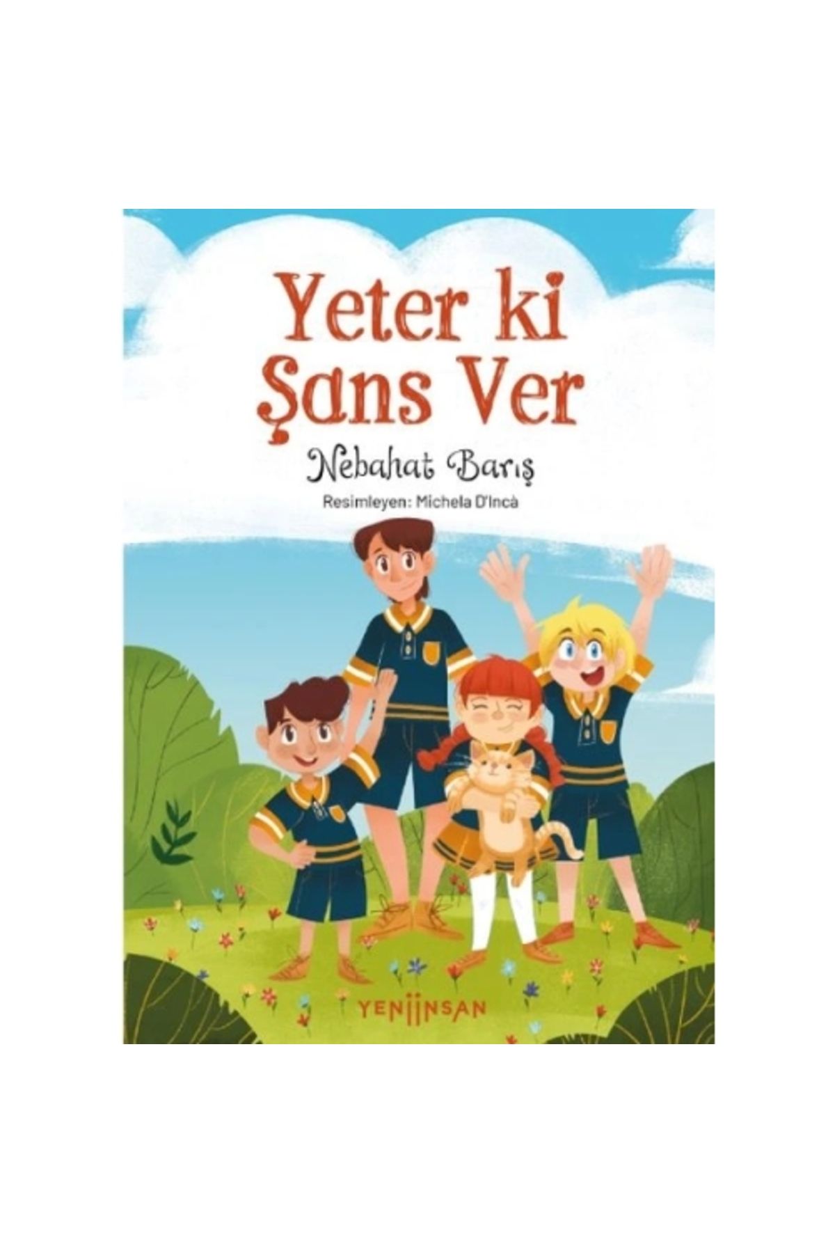 Yeni İnsan YayıneviYeter kiŞans Ver