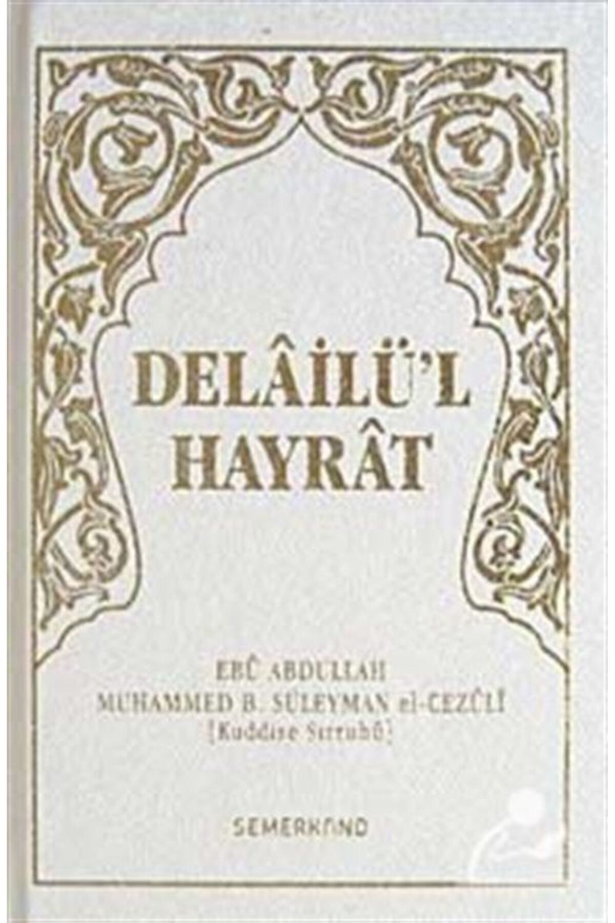 Semerkand Yayınları Delailü'l Hayrat (CİLTLİ...