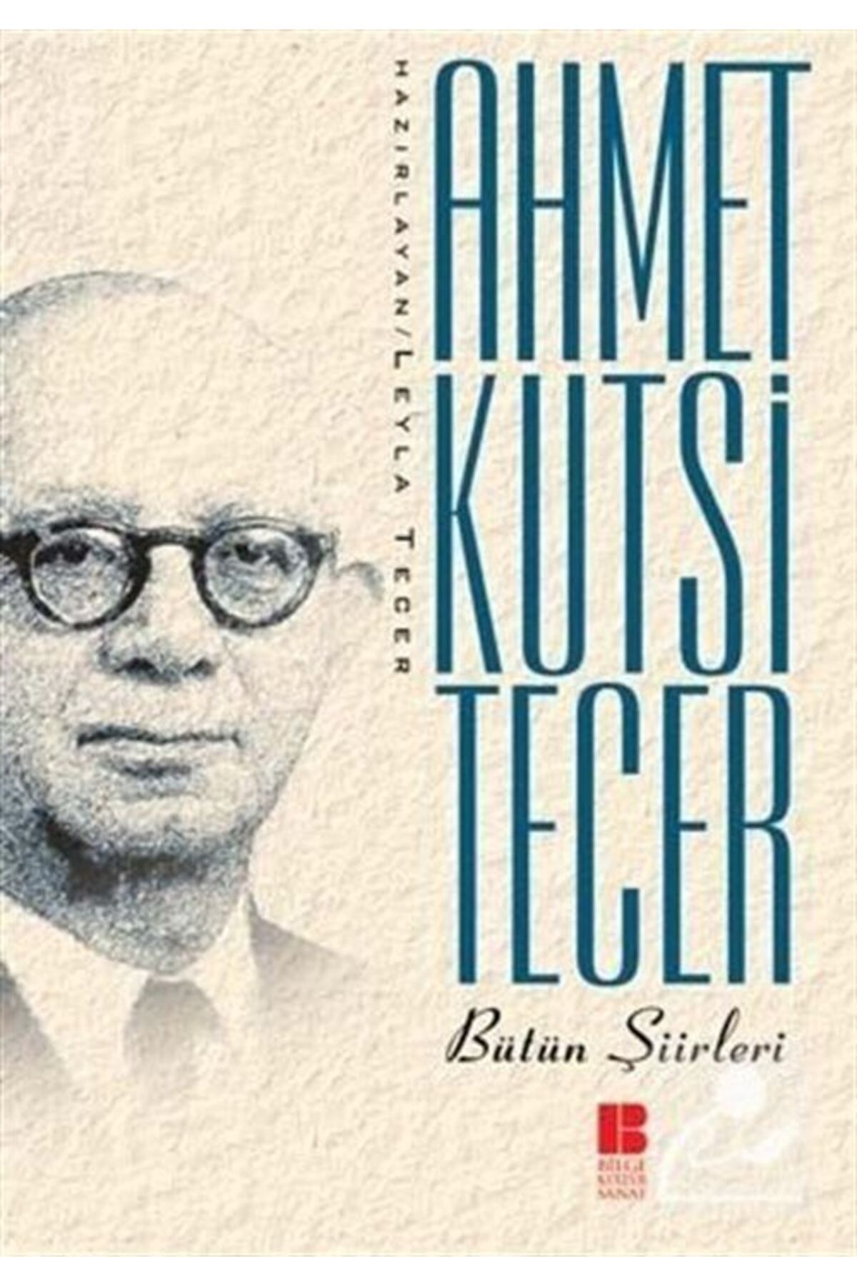 Bilge Kültür SanatBütünŞiirleri / Ahmet Kutsi...