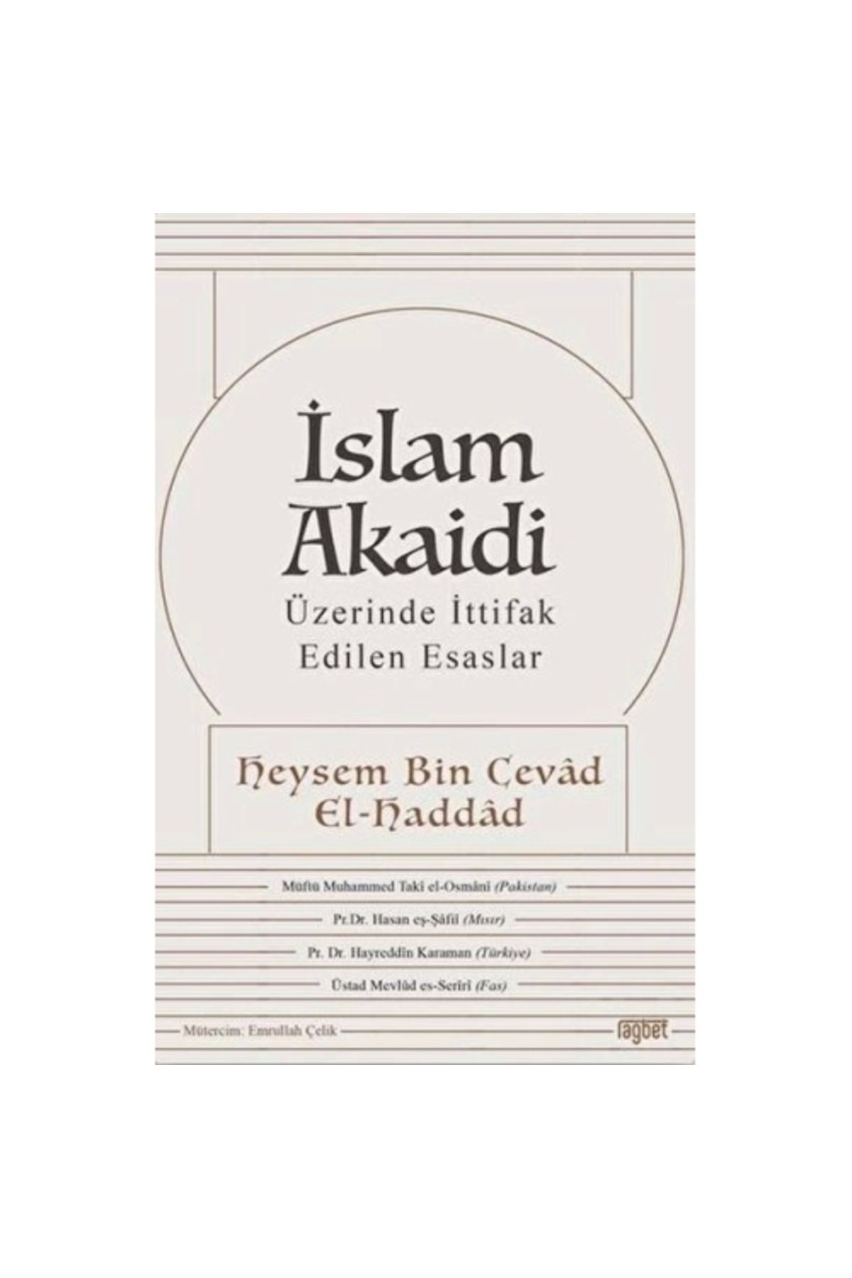 Rağbet Yayınlarıİslam Akaidi- Üzerinde İttifa...