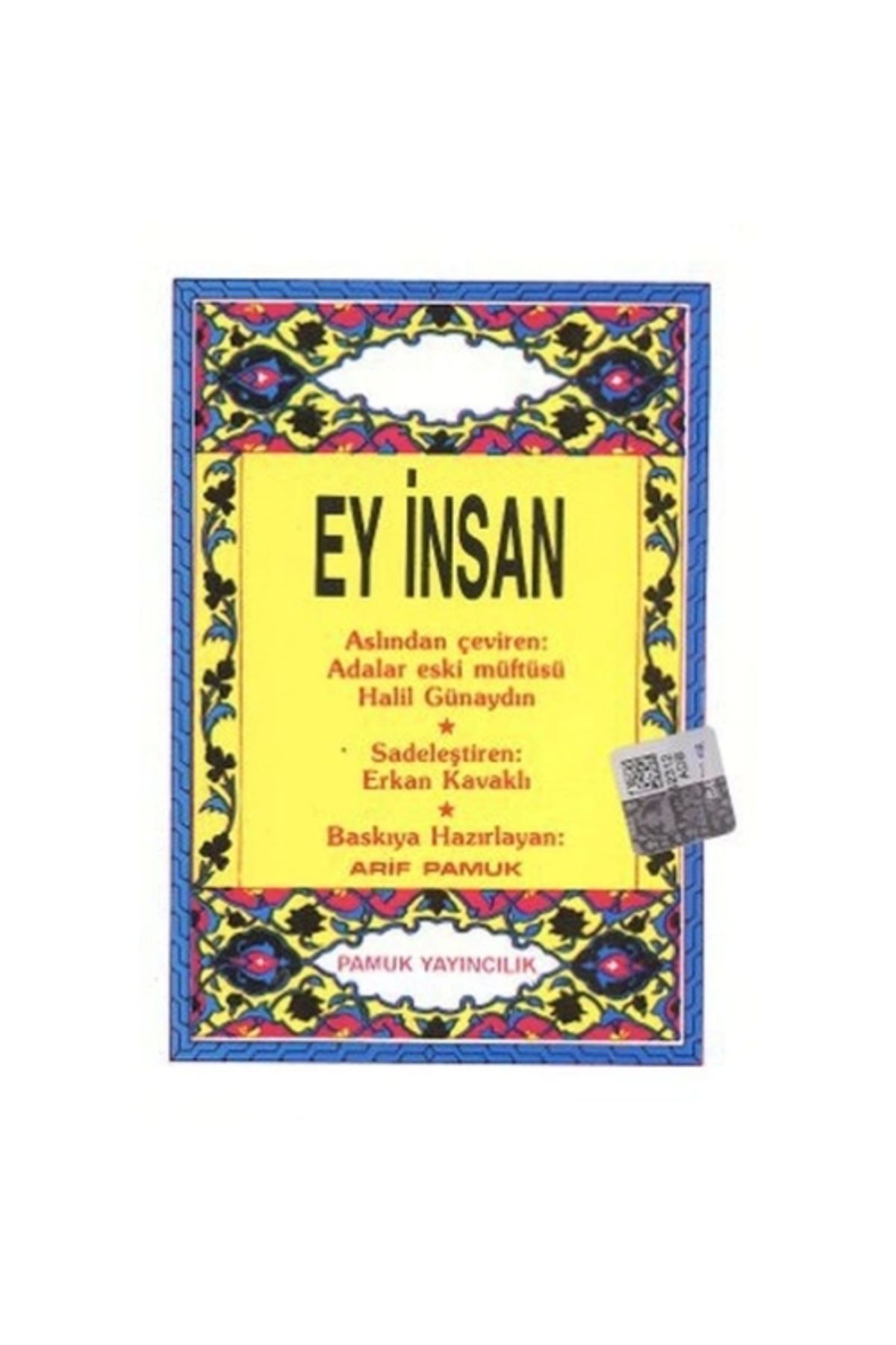 Pamuk YayıncılıkEy İnsan(Cep Boy) (sohbet002)