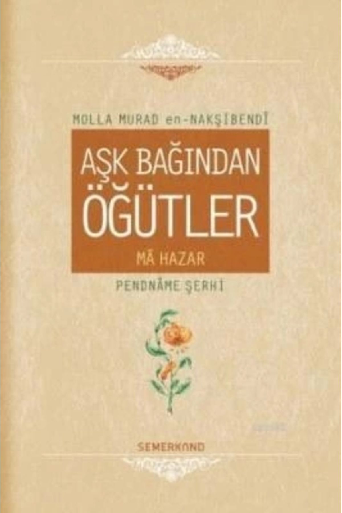 Semerkand Yayınları AşkBağından Öğütler (CİLT...