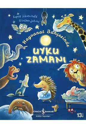 İş Bankası Kültür Yayınları Hayvanat Bahçesinde Uyku Zamanı - Sophie Schoenwald Image 0