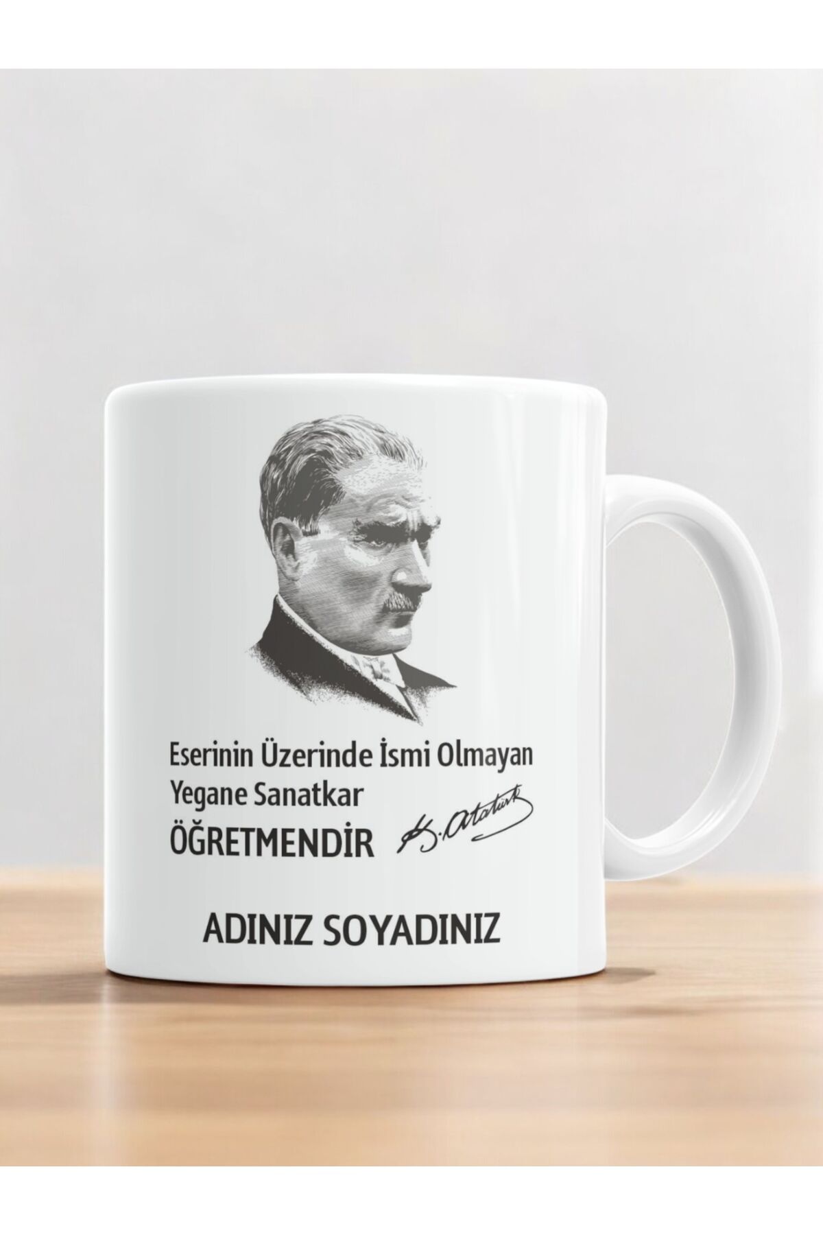 ÖĞRETMENLER GÜNÜ KİŞİYE ÖZEL İSİMLİ ATATÜRK TEMALI KUPA BARDAK