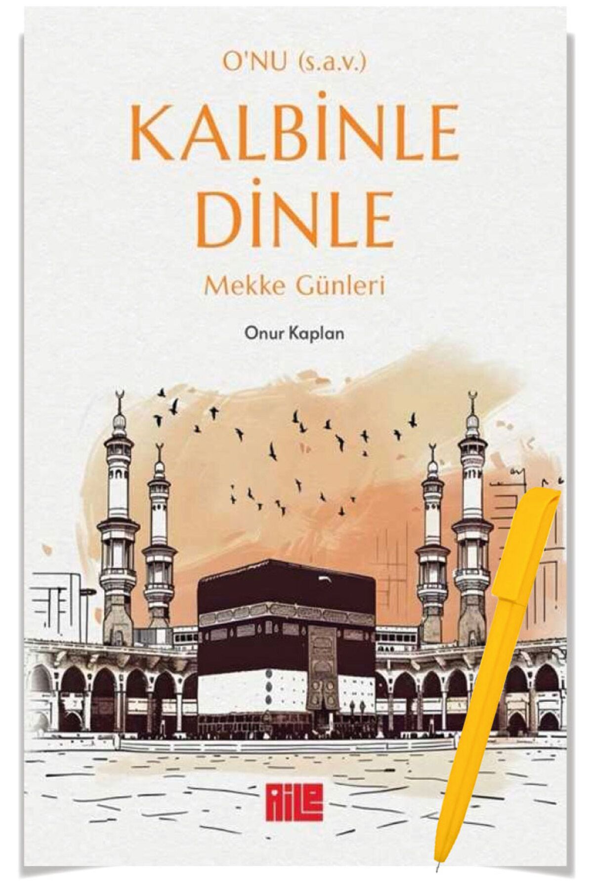 Onur Kaplan 4 Kitap (O’nu (s.a.v.) Kalbinle Dinle–Mekke Günleri-Üç Oda-Uzun Lafın Kısası-Elfida)