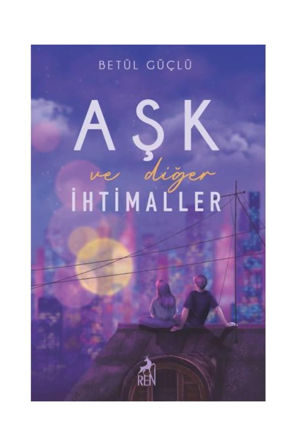 Ren KitapAşk Ve DiğerIhtimaller (CİLTLİ)