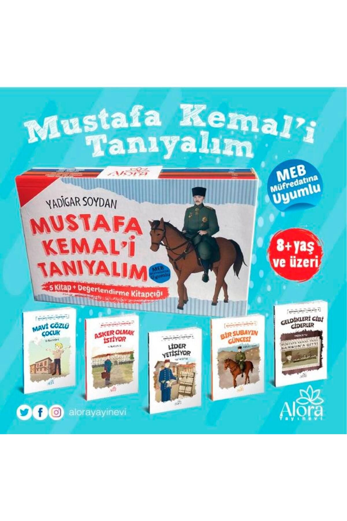 Alora YayıneviAtatürk -Mustafa Kemali Tanıyor...