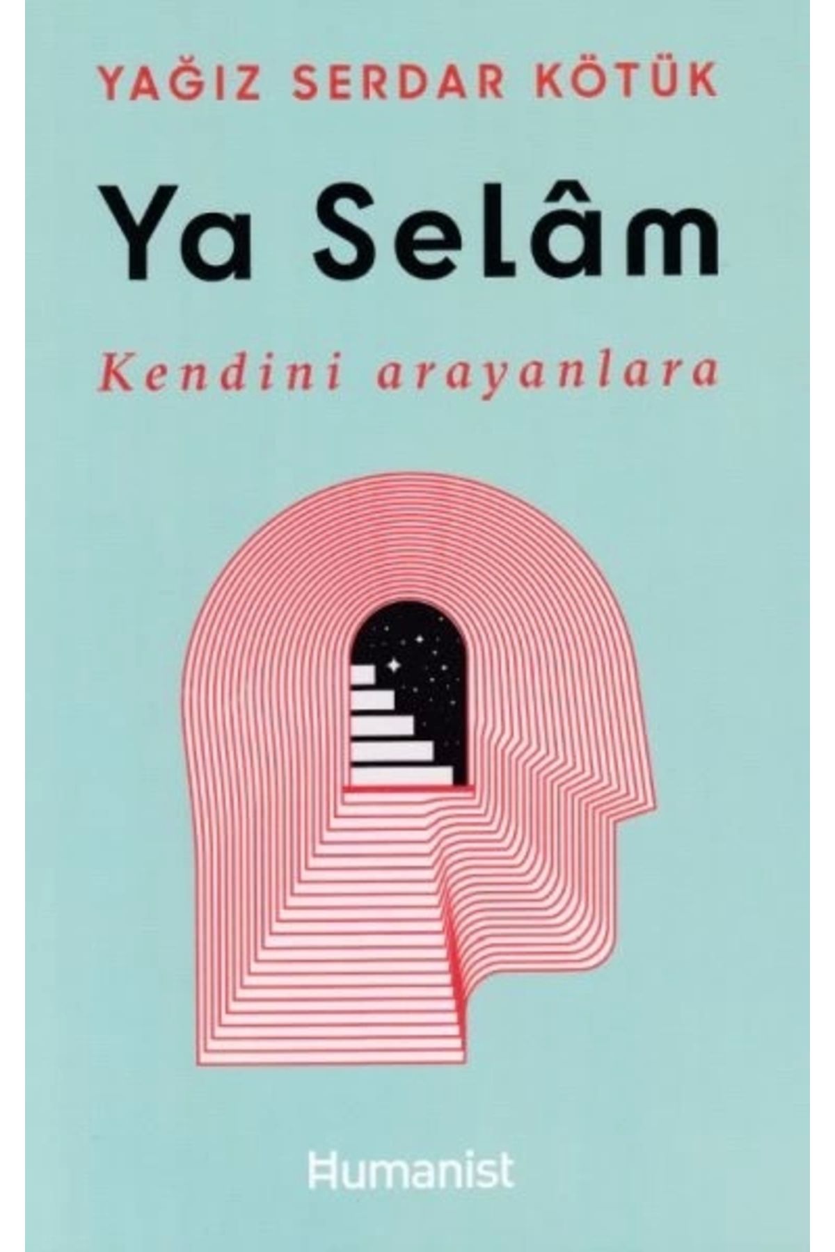 Hümanist Kitap Yayıncılık YaSelam - Kendini A...