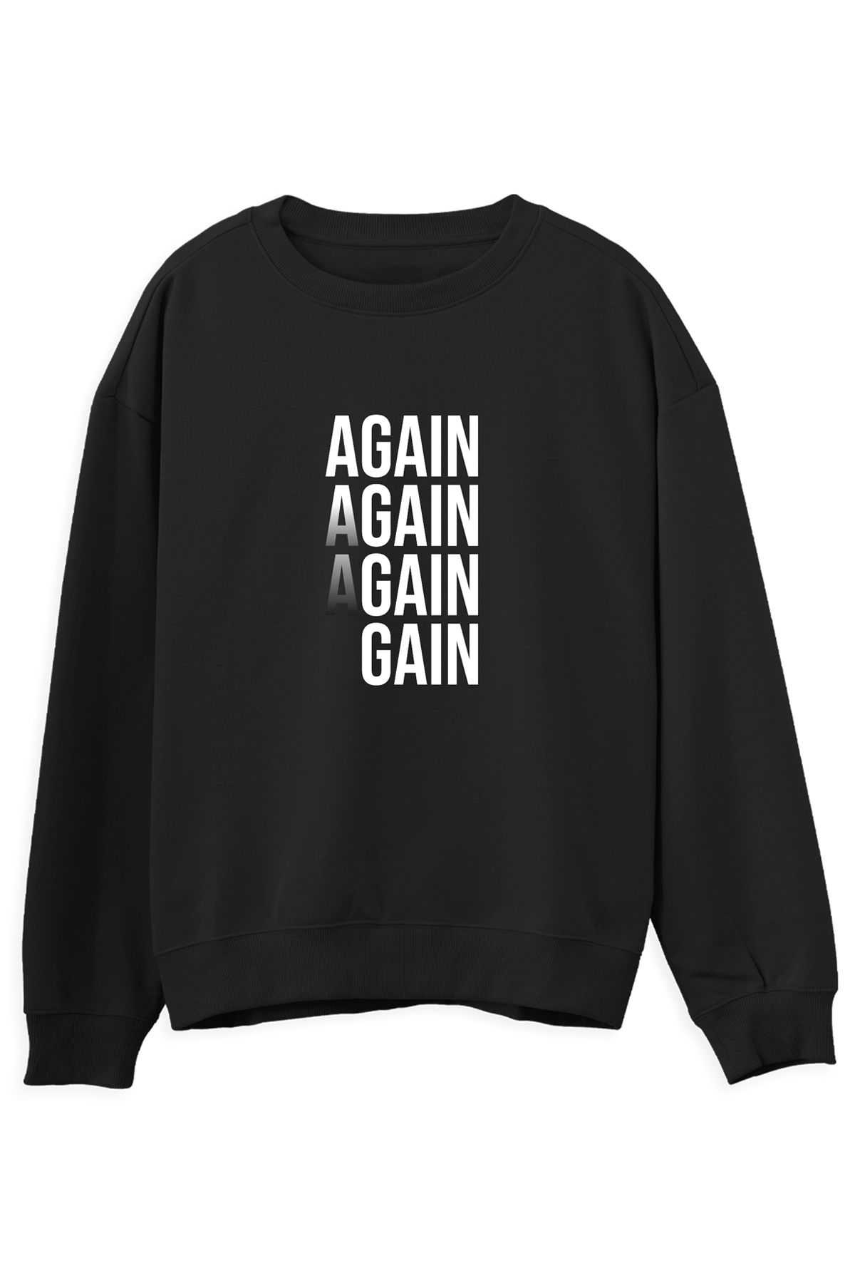 Oweear Unisex  Again -Regular Sweatshirt