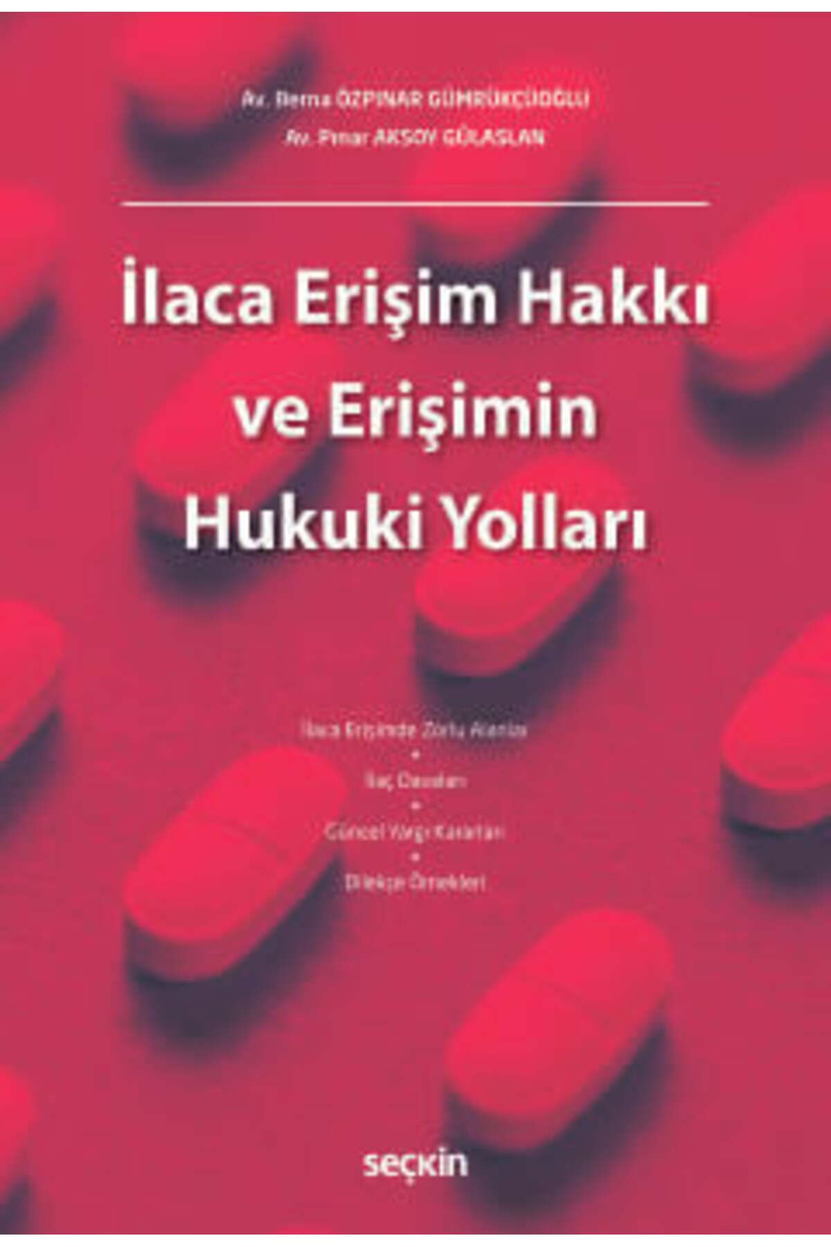 Seçkin YayıncılıkİlacaErişim Hakkı ve Erişimi...