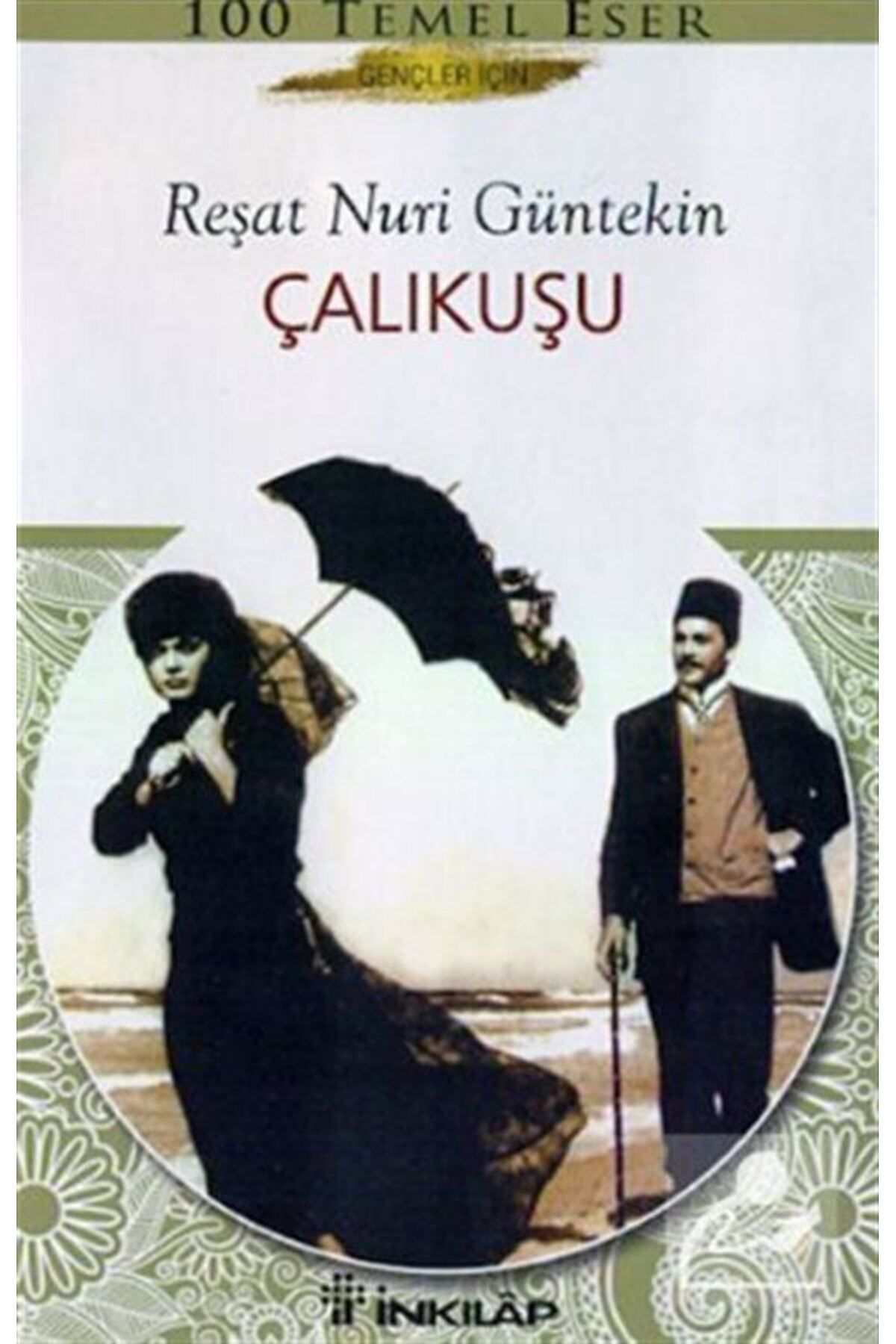 İnkılap KitabeviÇalıkuşu(GENÇLER IÇİN)