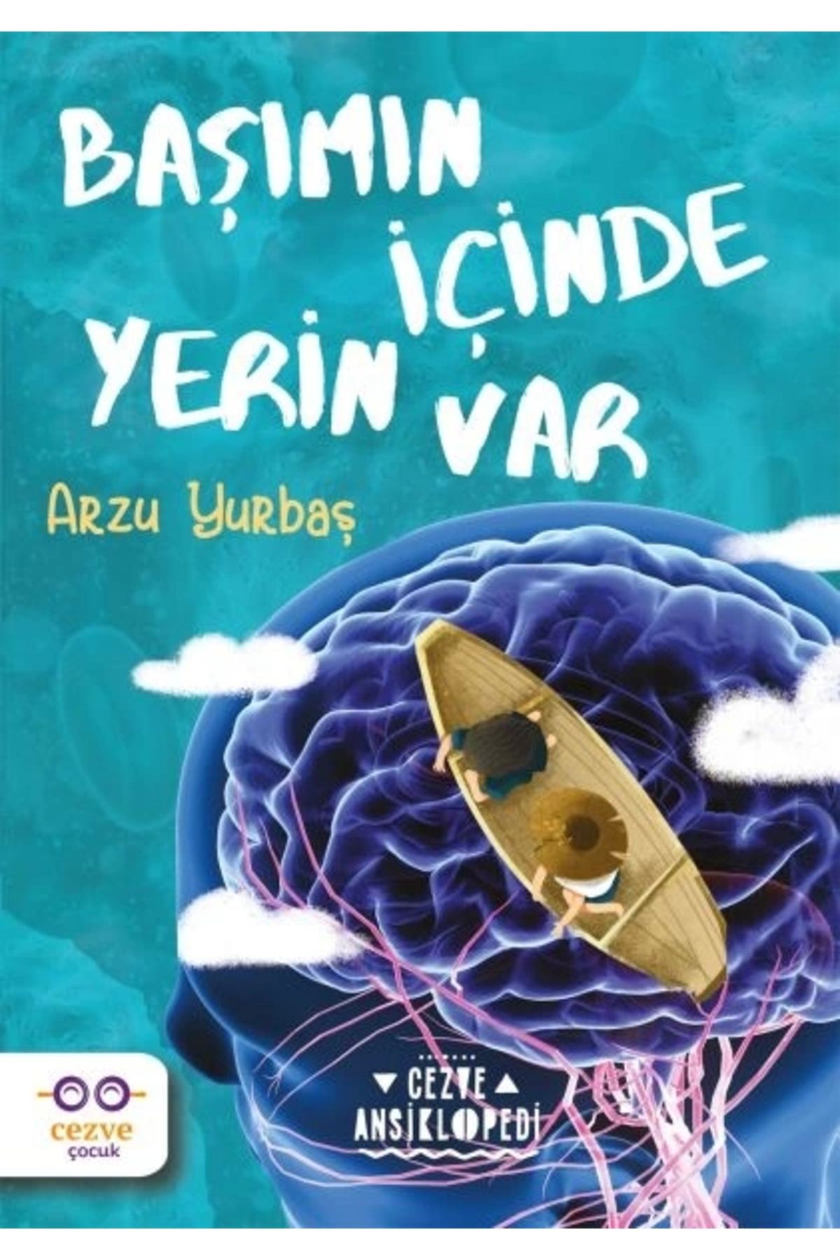 Cezve Çocuk Başımın IçindeYerin Var