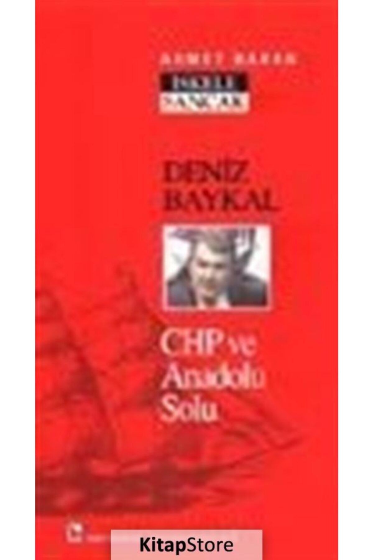 Birey Yayınları Deniz Baykal / Chp Ve Anadolu Solu
