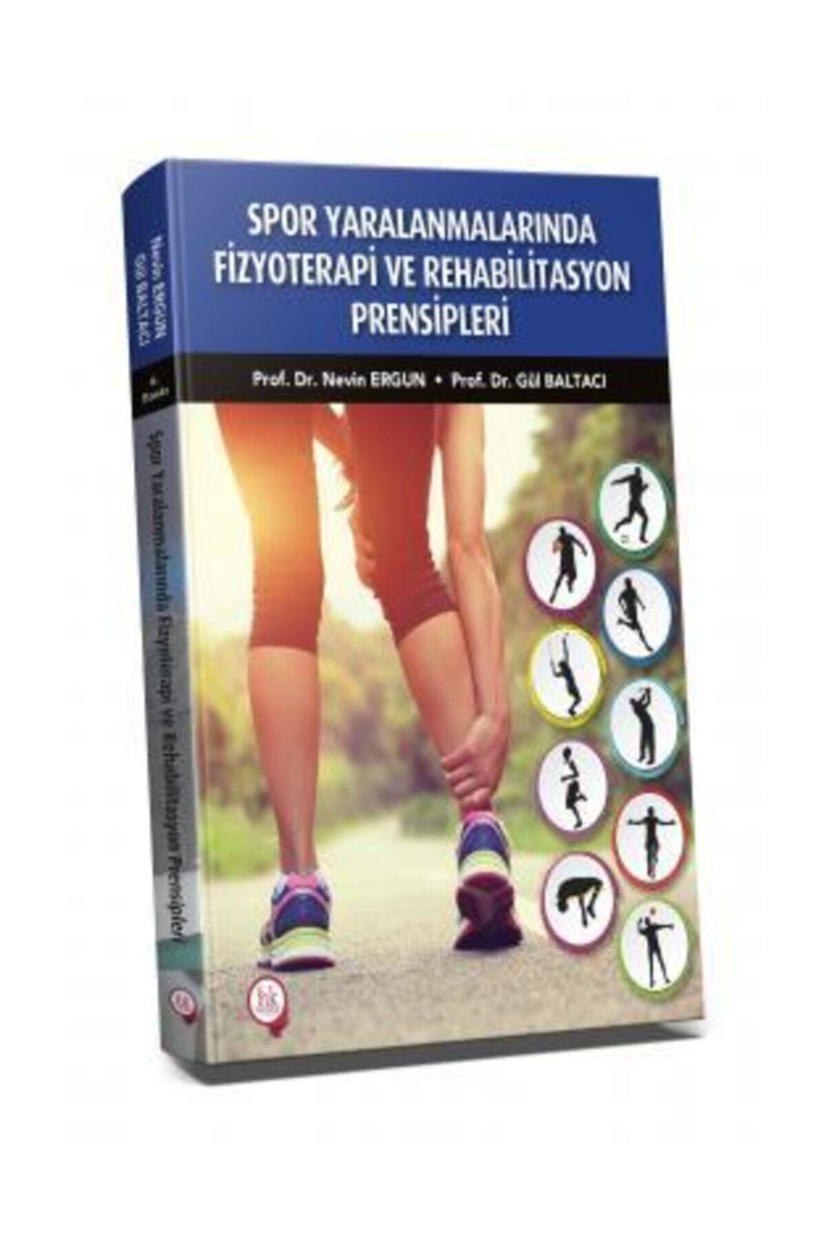 Hipokrat Kitabevi SPOR YARALANMALARINDA FİZYOTERAPİ VE REHABİLİTASYON PRENSİPLERİ