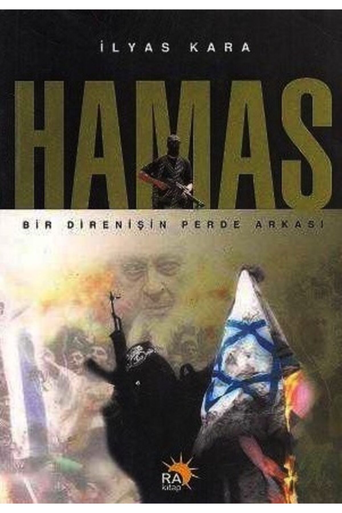 Ra Kitap Hamas Bir Direnişin Perde Arkası