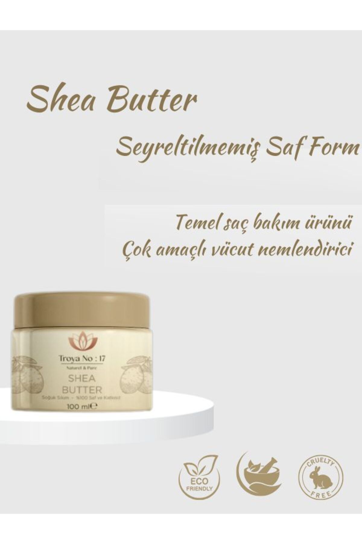 Troya No17 1. Kalite OrganikShea Butter