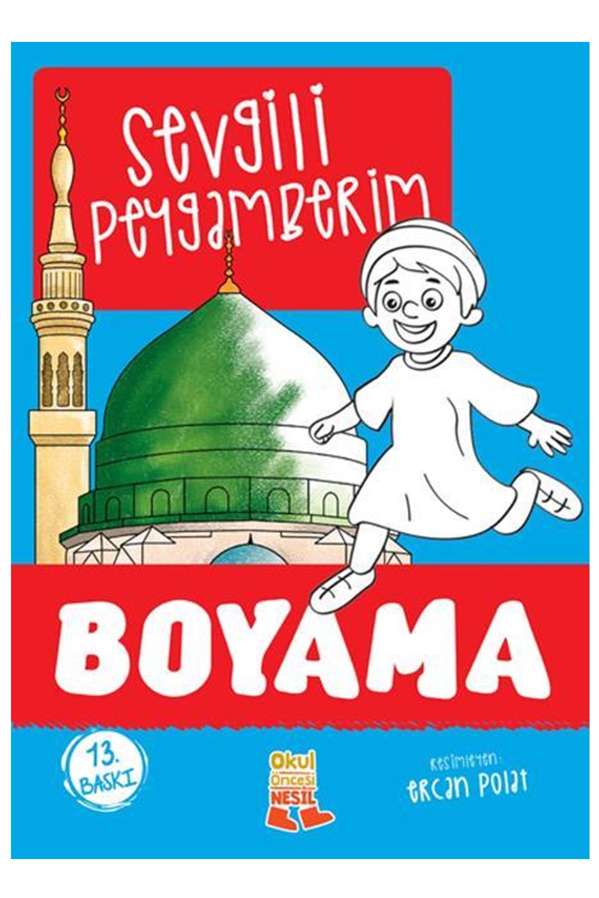 ne lazım bana SevgiliPeygamberim Boyama Kitab...