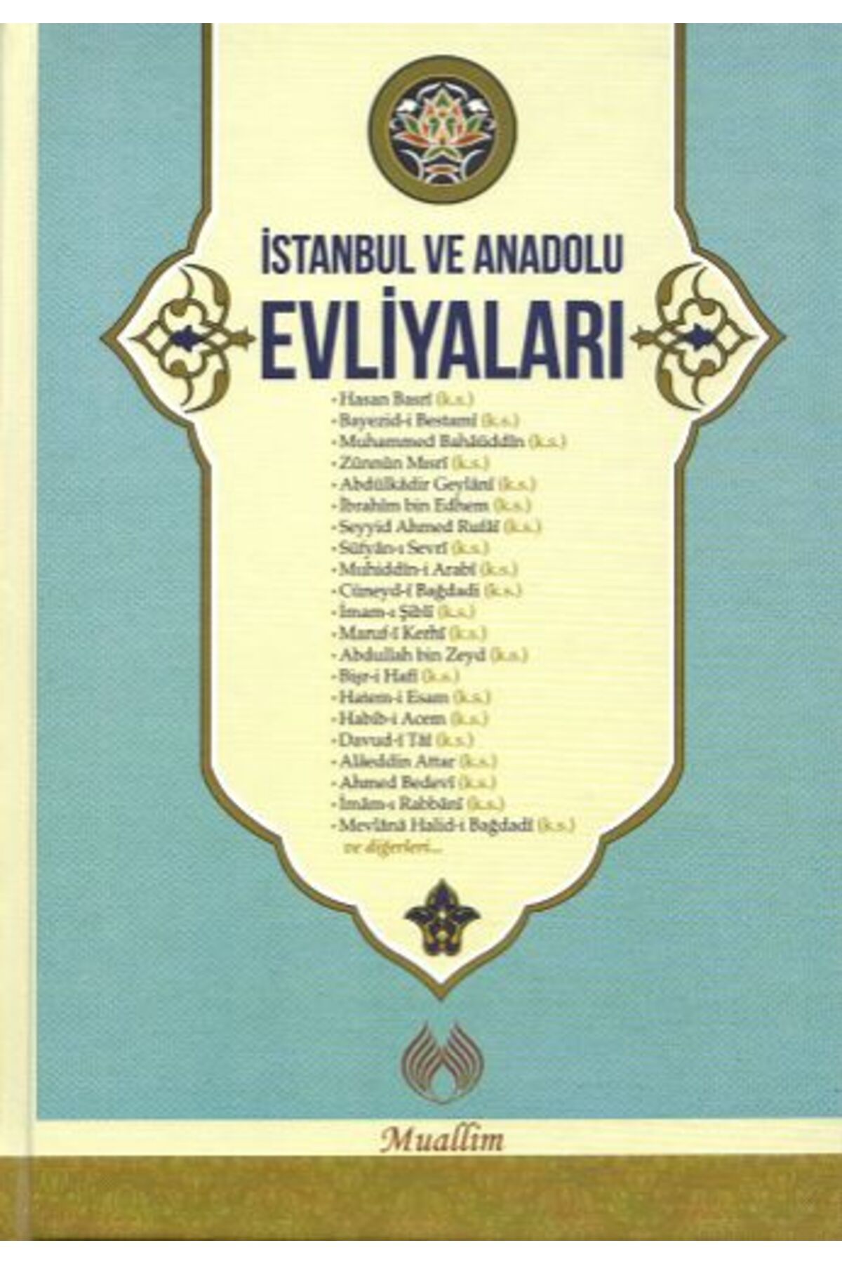 Muallim Neşriyat İstanbul veAnadolu Evliyalar...