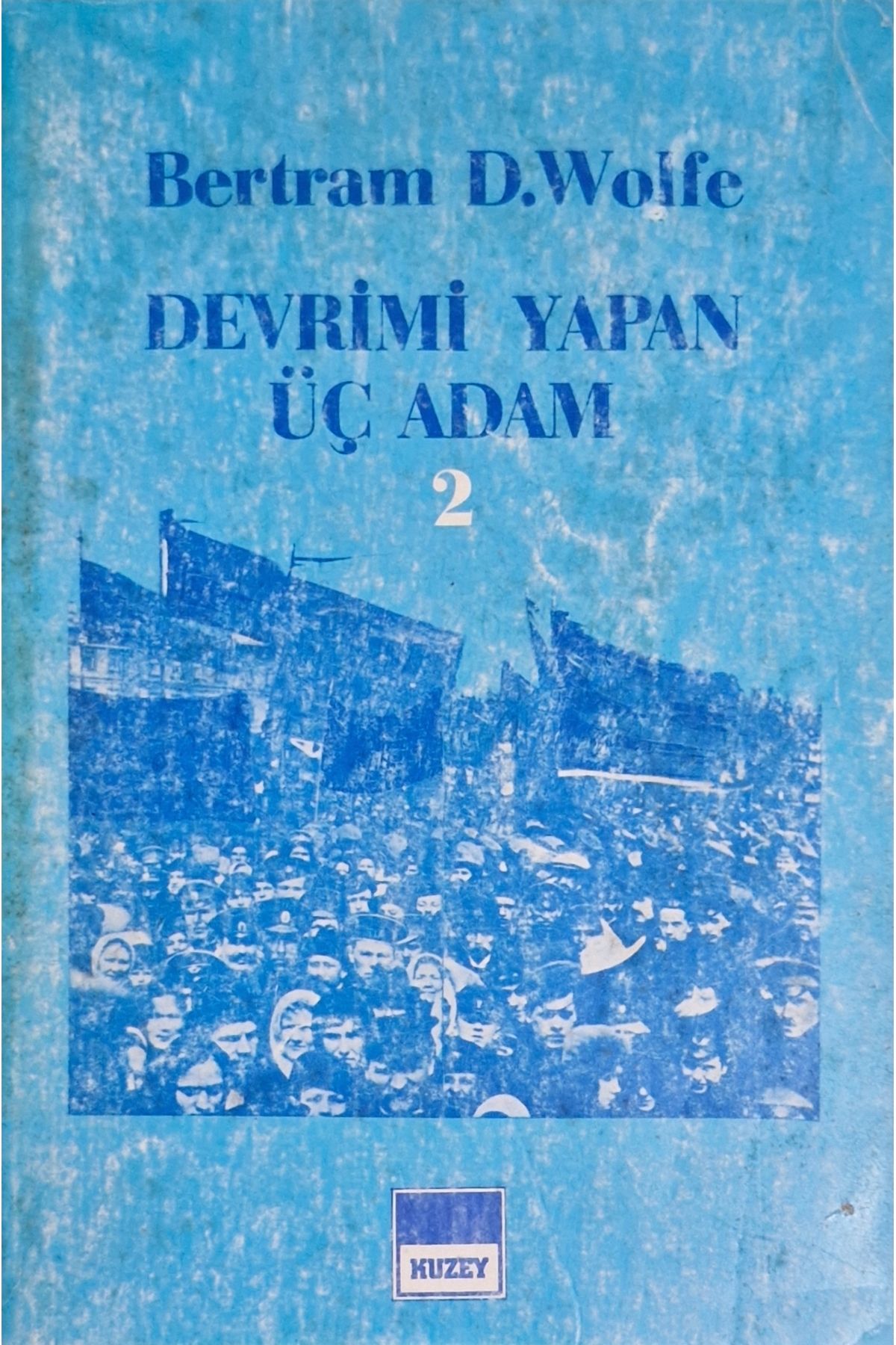 TEGAVVÜR Devrimi Yapan ÜçAdam 2. BERTRAM D. W...