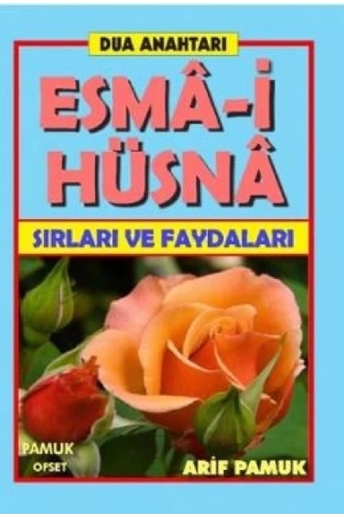 Pamuk YayıncılıkDua AnahtarıEsma-i Hüsna Sırl...