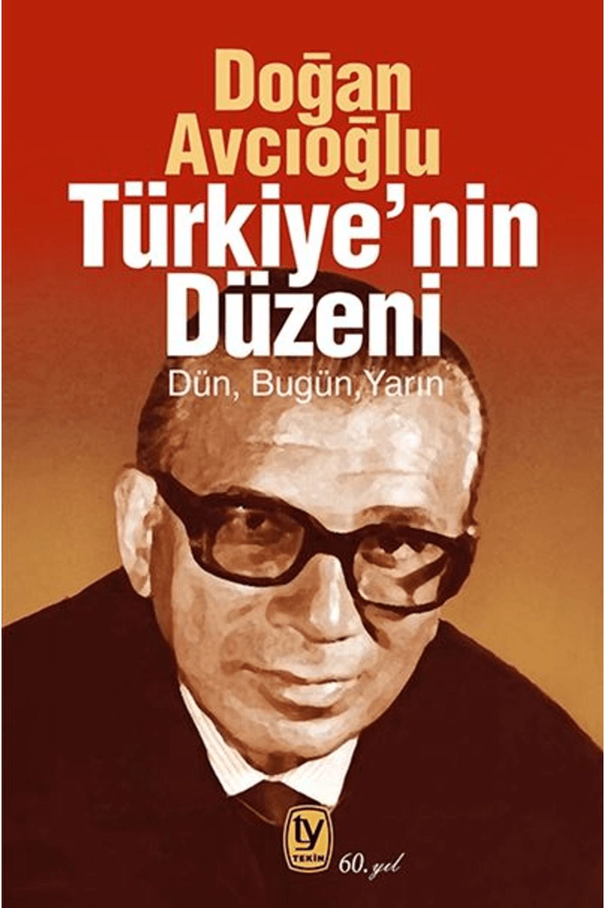 Tekin Yayınevi Türkiye'ninDüzeni / Doğan Avcı...