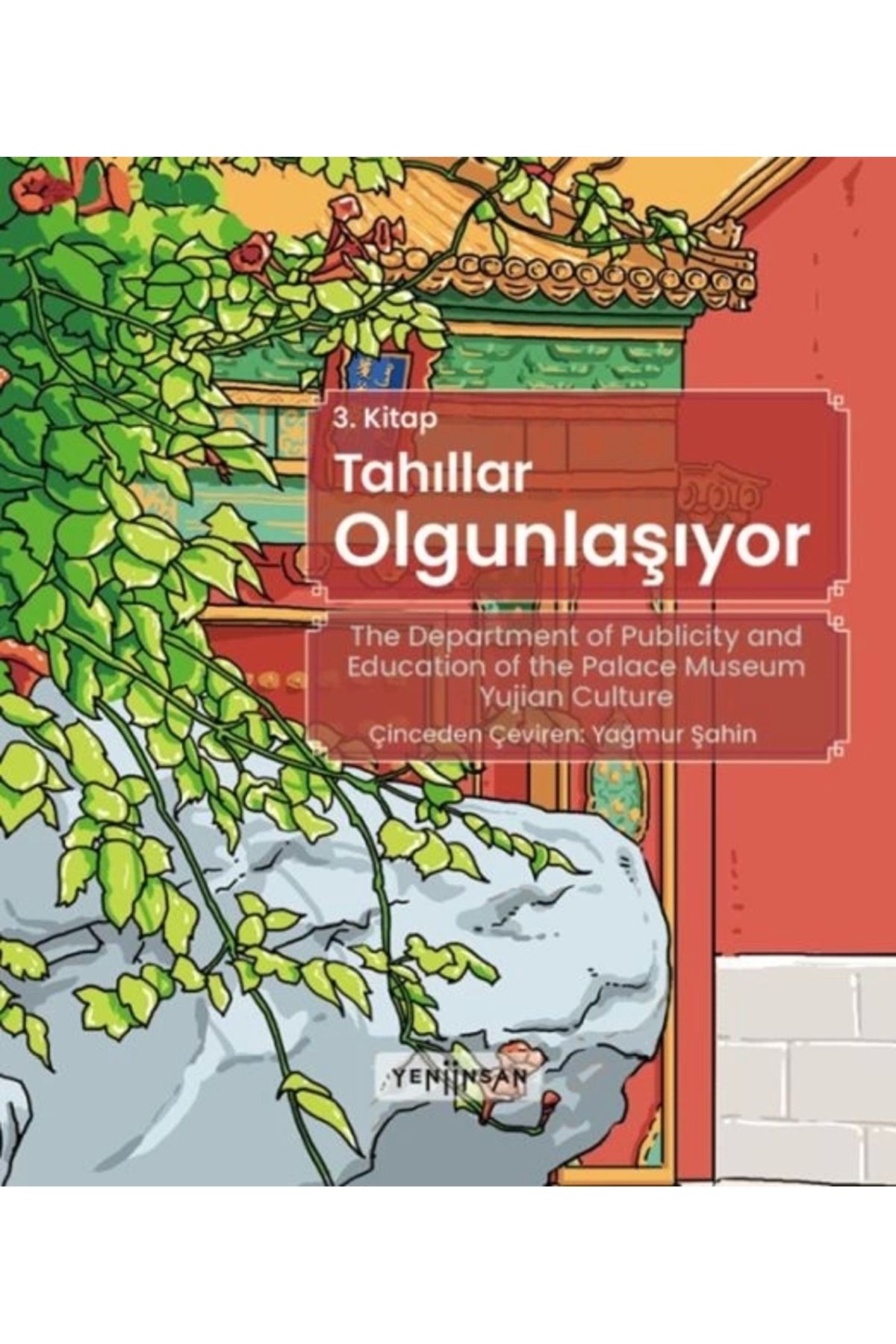 Yeni İnsan YayıneviYazSerisi 3 - Tahıllar Olg...