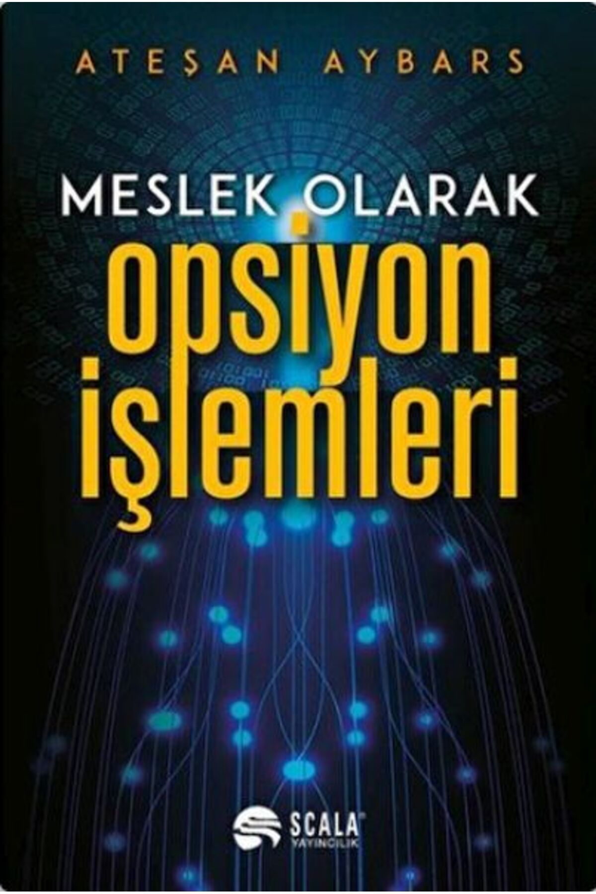 Scala Yayıncılık MeslekOlarak Opsiyon İşlemle...