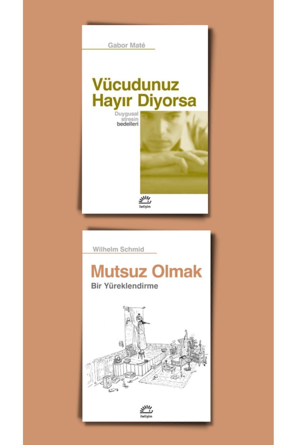 Psikoloji Seti (2 Kitap) Vücudunuz Hayır Diyorsa, Mutsuz Olmak, İletişim Yayınları